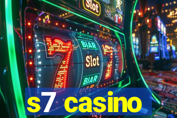 s7 casino