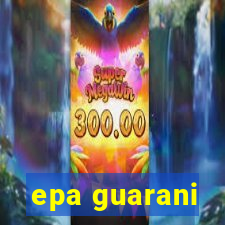 epa guarani