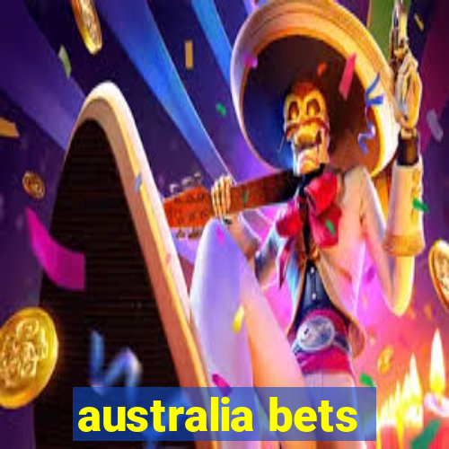 australia bets