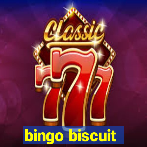 bingo biscuit