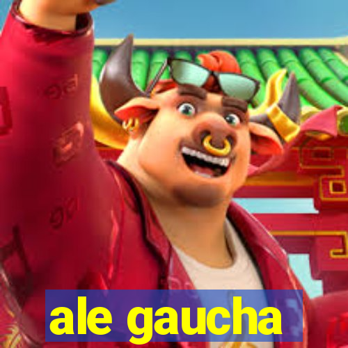 ale gaucha