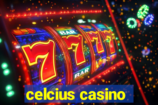 celcius casino