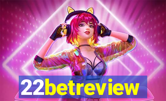 22betreview