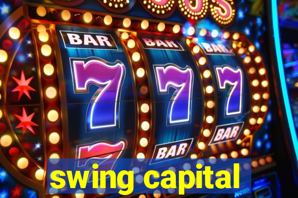 swing capital