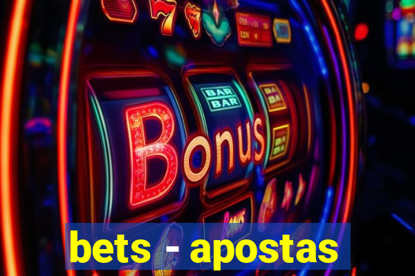 bets - apostas