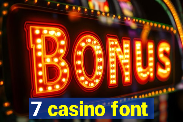 7 casino font