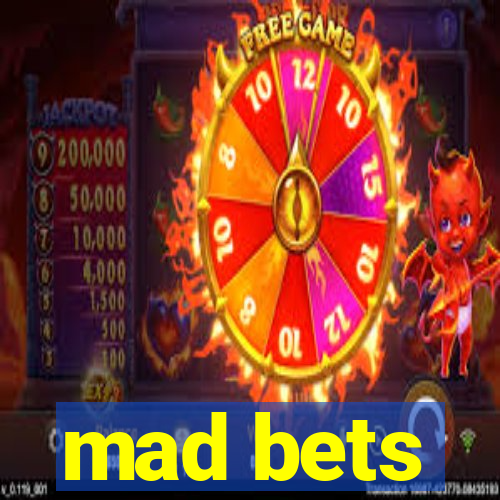 mad bets