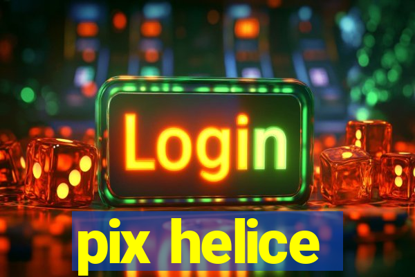 pix helice