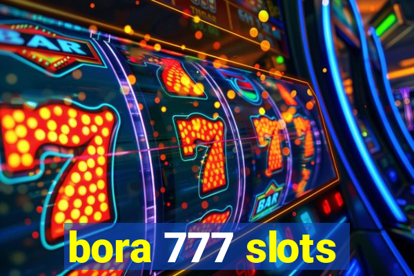 bora 777 slots