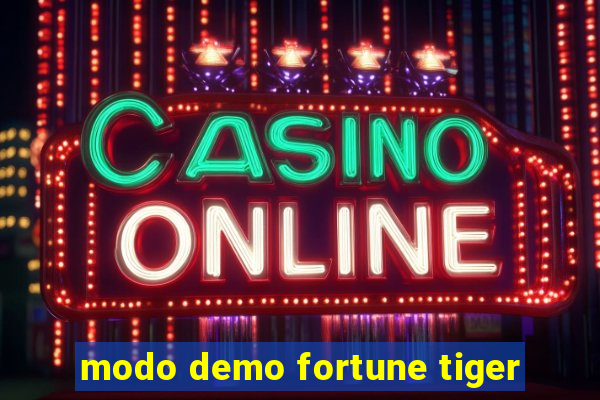 modo demo fortune tiger