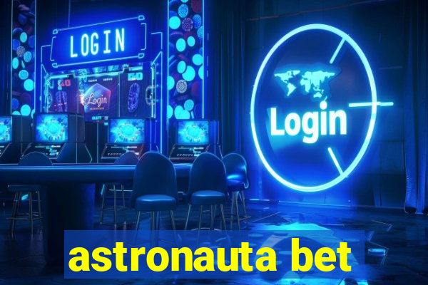 astronauta bet