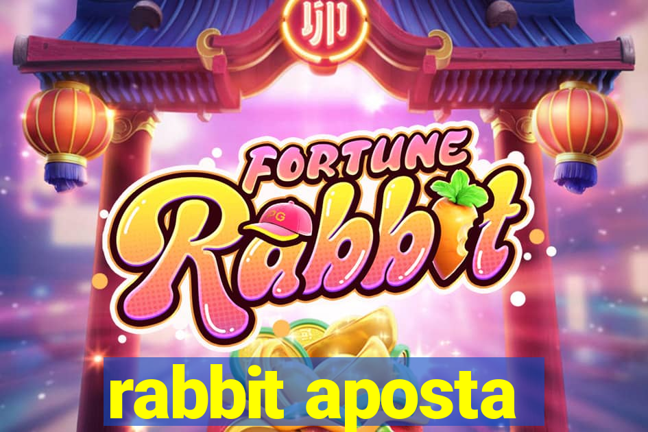 rabbit aposta