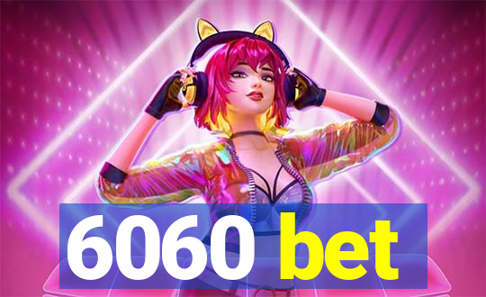 6060 bet