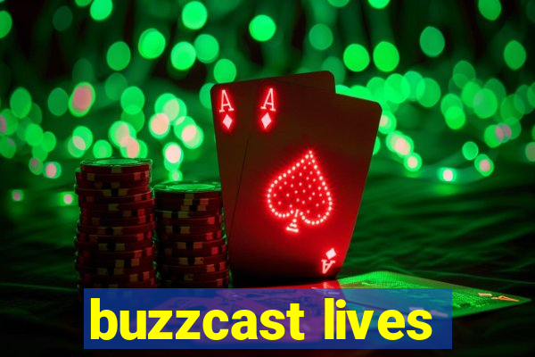 buzzcast lives