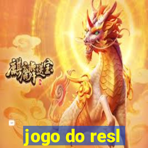 jogo do resl