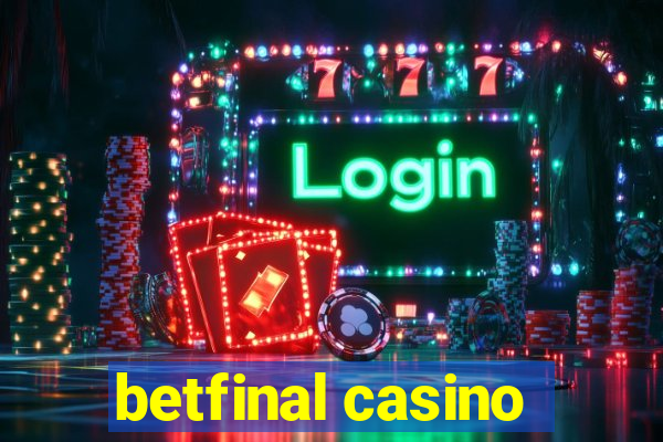 betfinal casino