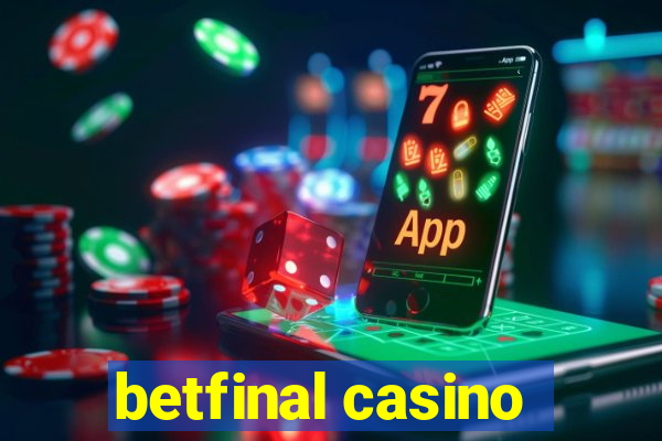 betfinal casino