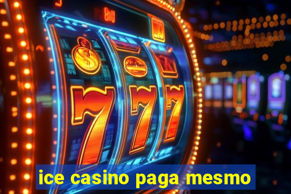 ice casino paga mesmo