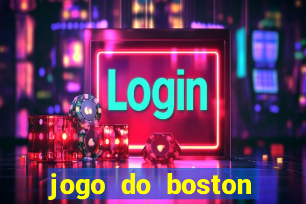 jogo do boston celtics hoje