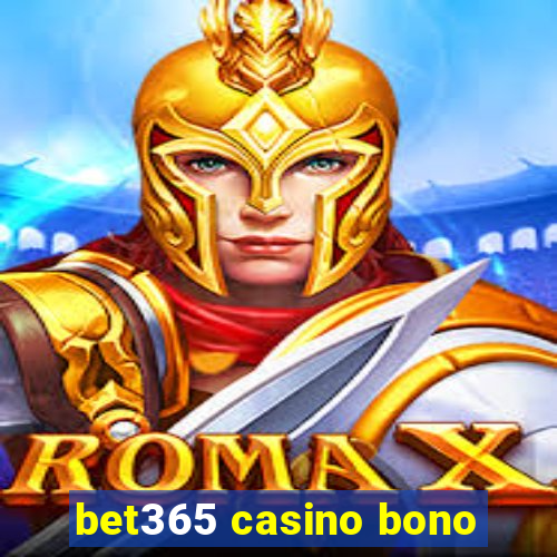 bet365 casino bono