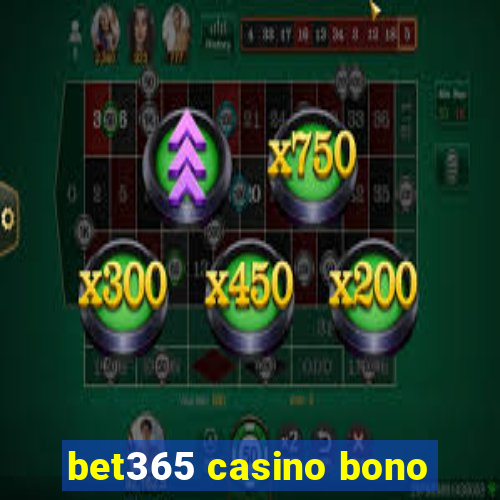 bet365 casino bono