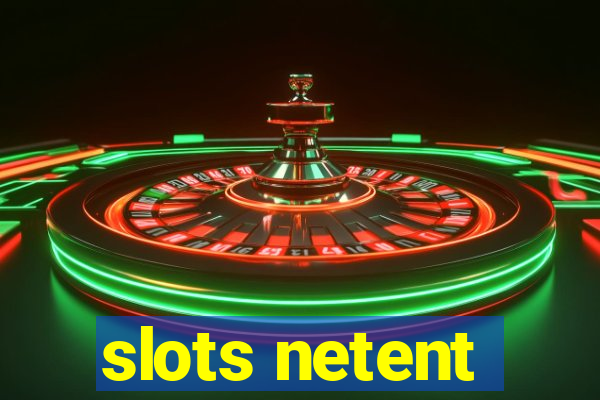 slots netent