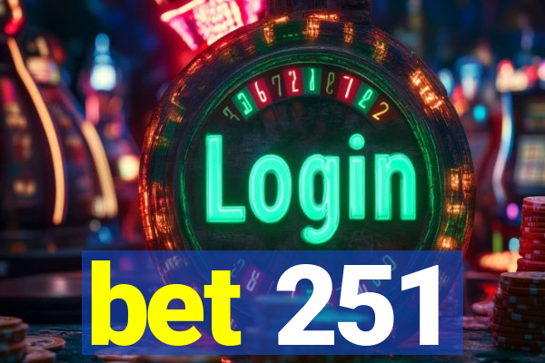 bet 251