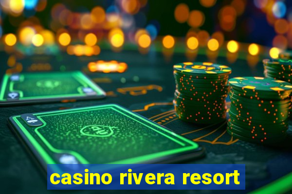 casino rivera resort