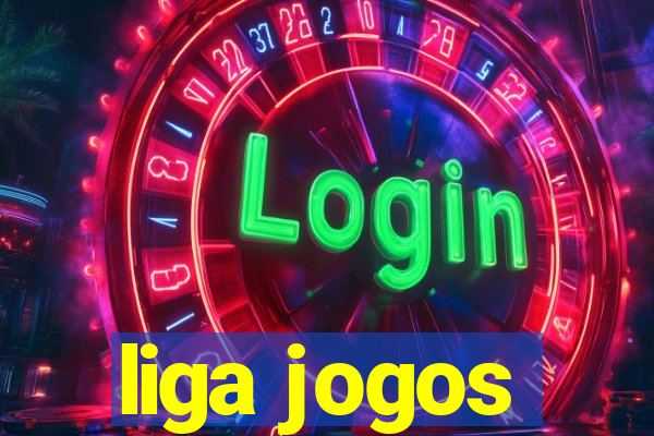 liga jogos