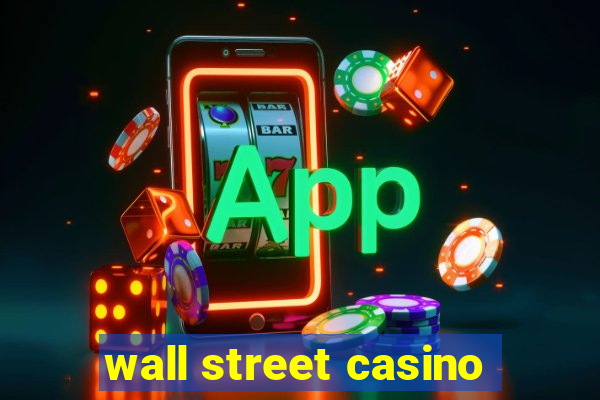 wall street casino