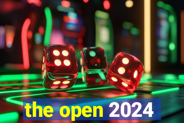 the open 2024