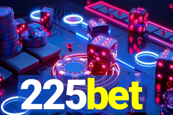 225bet