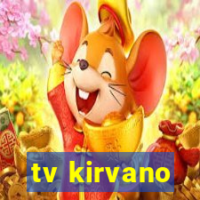 tv kirvano