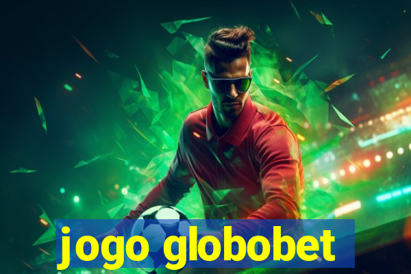 jogo globobet