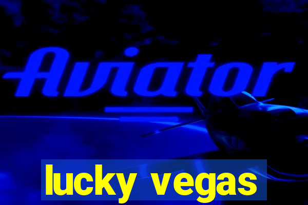 lucky vegas