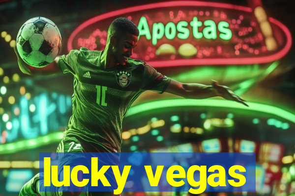 lucky vegas