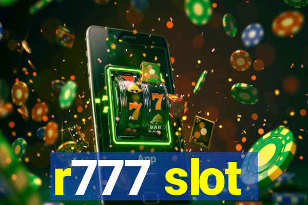 r777 slot