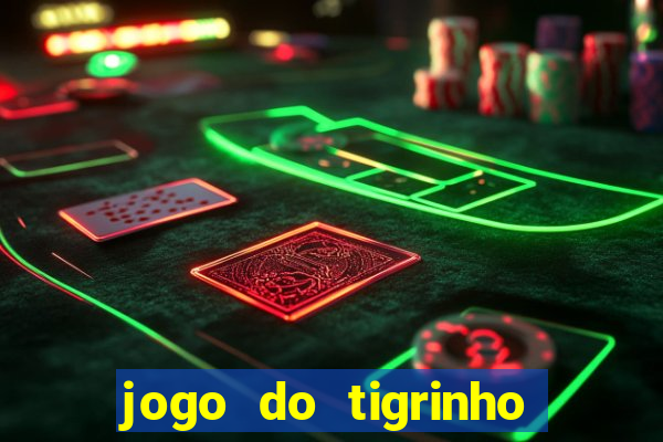 jogo do tigrinho que paga na hora