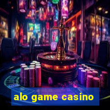 alo game casino