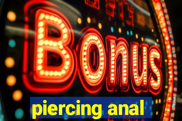 piercing anal