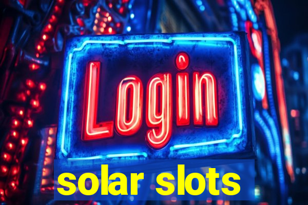 solar slots