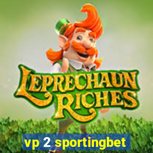 vp 2 sportingbet