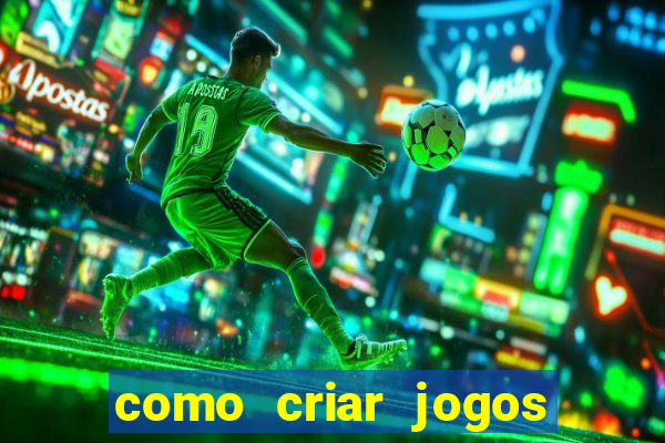 como criar jogos de aposta