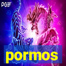 pormos