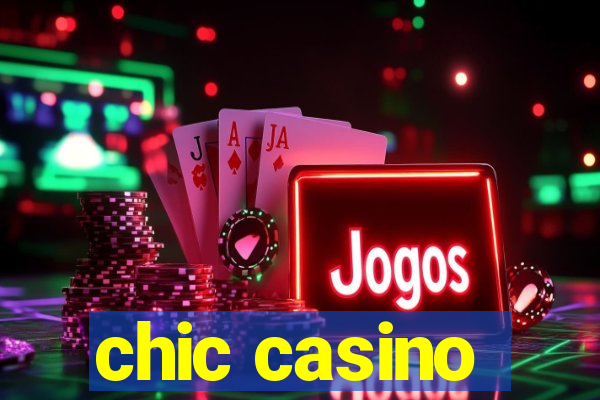 chic casino