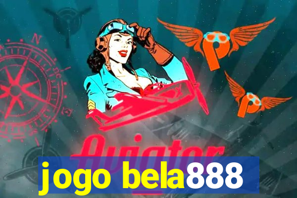 jogo bela888