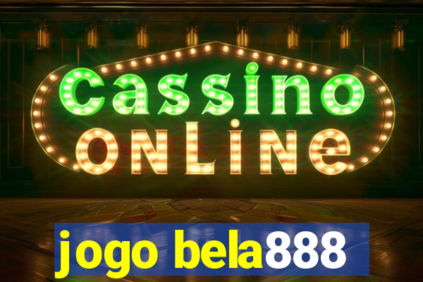 jogo bela888