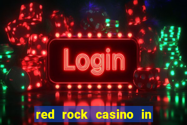 red rock casino in las vegas nevada