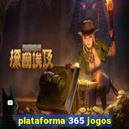 plataforma 365 jogos