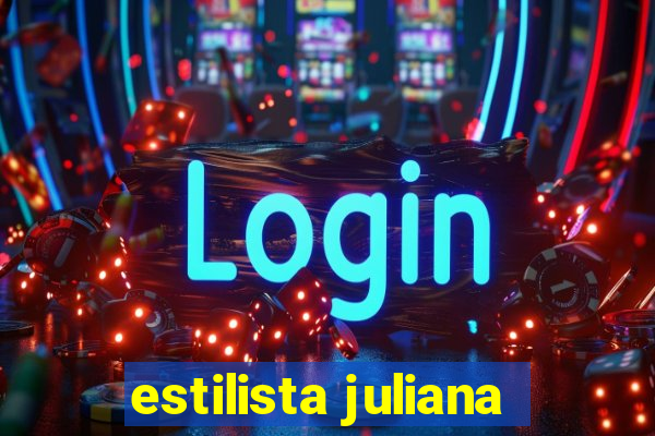 estilista juliana